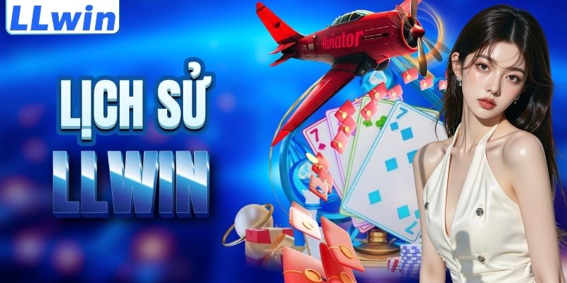 LLwin – Trang Chủ LLwin Chính Thức 2026 > Đăng Ký Nhận Ngay 88K 10 Cột mốc lịch sử của nền tảng LLWIN