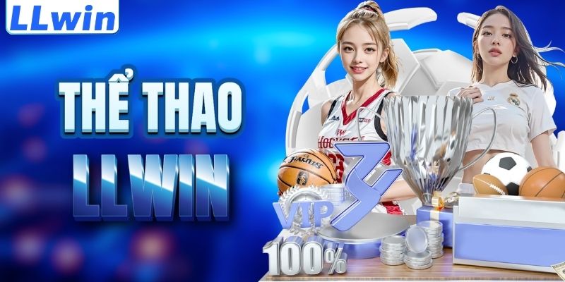 LLwin – Trang Chủ LLwin Chính Thức 2026 > Đăng Ký Nhận Ngay 88K 12 Khám phá sảnh thể thao LLWIN