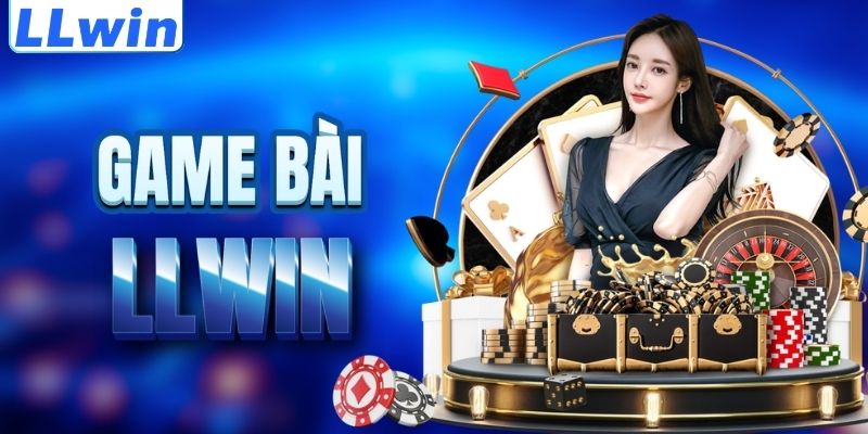 LLwin – Trang Chủ LLwin Chính Thức 2026 > Đăng Ký Nhận Ngay 88K 13 Tìm hiểu sảnh game bài LLWIN
